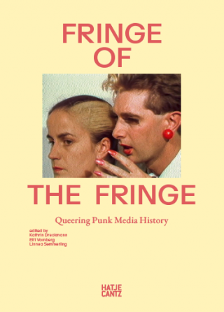 Fringe of the Fringe - Queering Punk Media History Cover