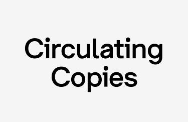 Der Schriftzug Circulating Copies in schwarzer Schrift auf weißem Grund. Bei der Schrift handelt es sich um eine neue wahrnehmungsorientiert gestaltete Typografie. 